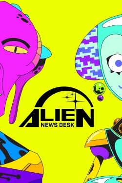 Watch Free Alien News Desk HD Online on SFlix