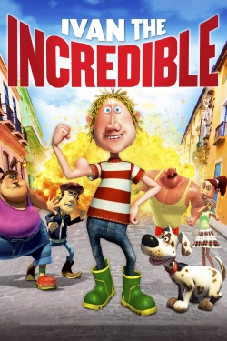 Watch Free Ivan the Incredible HD Online on SFlix