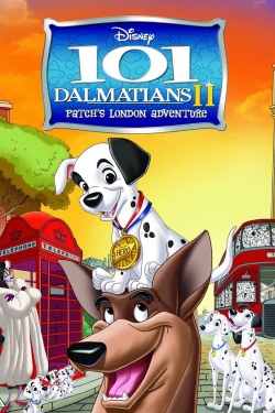 Watch Free 101 Dalmatians II: Patch's London Adventure HD Online on SFlix