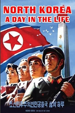 Watch Free North Korea: A Day in the Life HD Online on SFlix