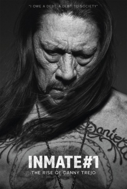 Watch Free Inmate #1: The Rise of Danny Trejo HD Online on SFlix