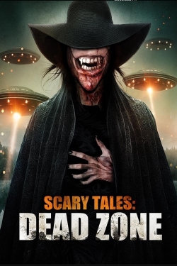 Watch Free Scary Tales: Dead Zone HD Online on SFlix