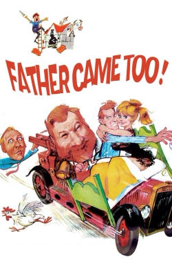 Watch Free Father Came Too! HD Online on SFlix