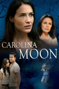 Watch Free Nora Roberts' Carolina Moon HD Online on SFlix