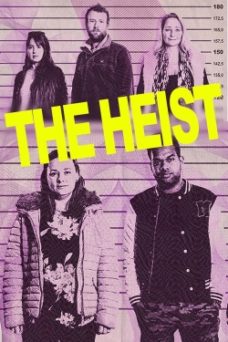 Watch Free The Heist HD Online on SFlix