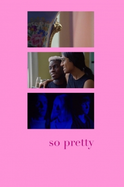 Watch Free So Pretty HD Online on SFlix