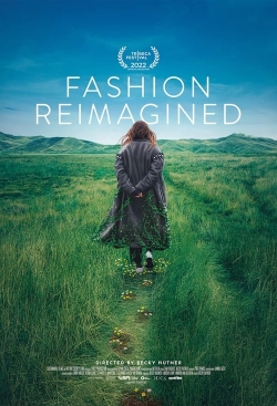 Watch Free Fashion Reimagined HD Online on SFlix