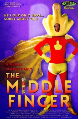 Watch Free The Middle Finger HD Online on SFlix