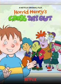 Watch Free Horrid Henry's Gross Day Out HD Online on SFlix