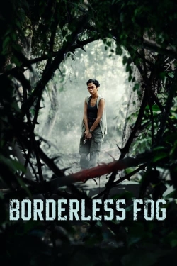 Watch Free Borderless Fog HD Online on SFlix