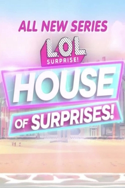 Watch Free L.O.L. Surprise! House of Surprises HD Online on SFlix