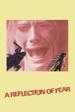 Watch Free A Reflection of Fear HD Online on SFlix