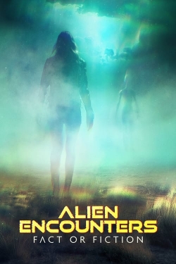 Watch Free Alien Encounters: Fact or Fiction HD Online on SFlix