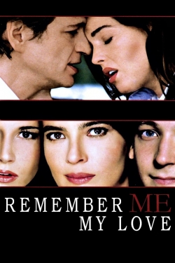 Watch Free Remember Me, My Love HD Online on SFlix