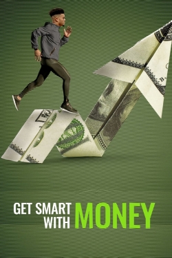 Watch Free Get Smart With Money HD Online on SFlix