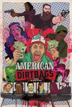 Watch Free American Dirtbags HD Online on SFlix