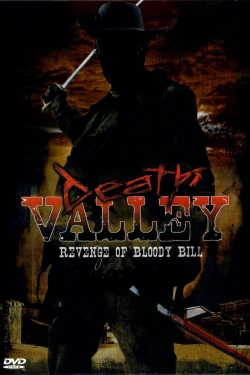 Watch Free Death Valley: The Revenge of Bloody Bill HD Online on SFlix