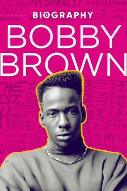 Watch Free Biography: Bobby Brown HD Online on SFlix