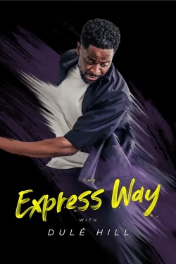 Watch Free The Express Way with Dulé Hill HD Online on SFlix