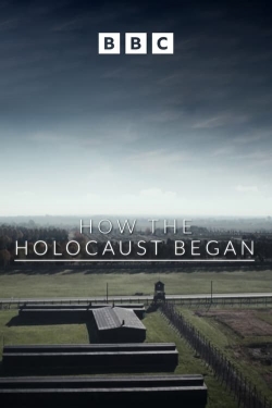 Watch Free How the Holocaust Began HD Online on SFlix