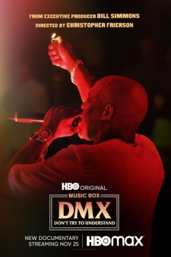 Watch Free DMX: Don't Try to Understand HD Online on SFlix