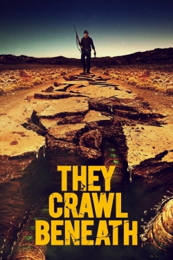 Watch Free They Crawl Beneath HD Online on SFlix