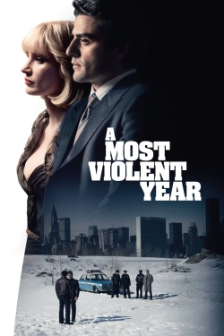 Watch Free A Most Violent Year HD Online on SFlix