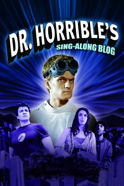 Watch Free Dr. Horrible's Sing-Along Blog HD Online on SFlix