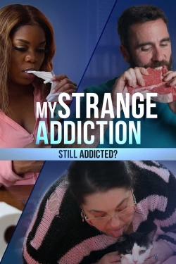 Watch Free My Strange Addiction: Still Addicted? HD Online on SFlix