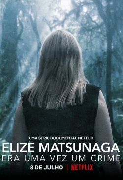 Watch Free Elize Matsunaga: Once Upon a Crime HD Online on SFlix