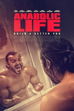 Watch Free Anabolic Life HD Online on SFlix