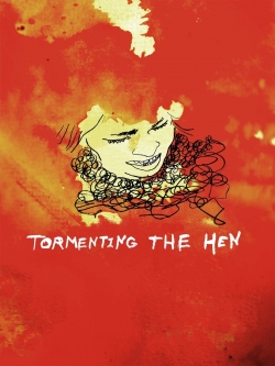 Watch Free Tormenting the Hen HD Online on SFlix