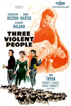 Watch Free Three Violent People HD Online on SFlix