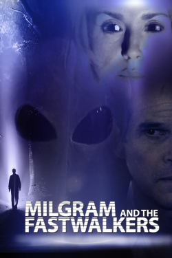 Watch Free Milgram and the Fastwalkers HD Online on SFlix