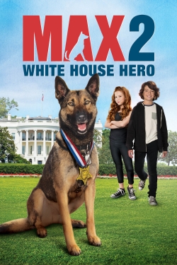 Watch Free Max 2: White House Hero HD Online on SFlix