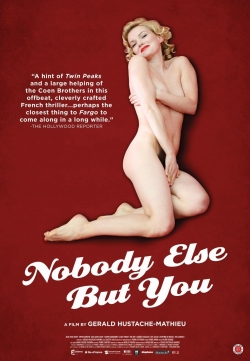 Watch Free Nobody Else But You HD Online on SFlix