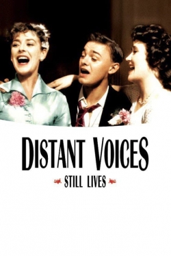 Watch Free Distant Voices, Still Lives HD Online on SFlix