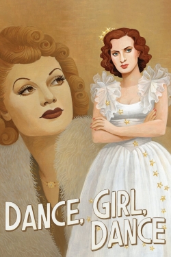 Watch Free Dance, Girl, Dance HD Online on SFlix