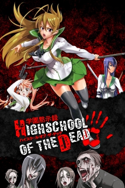 Watch Free Highschool of the Dead HD Online on SFlix