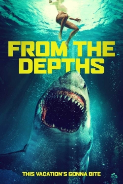 Watch Free From the Depths HD Online on SFlix