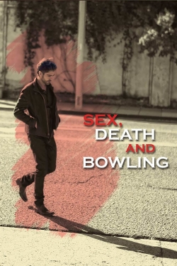 Watch Free Sex, Death and Bowling HD Online on SFlix