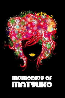 Watch Free Memories of Matsuko HD Online on SFlix