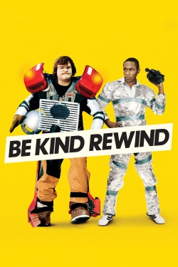 Watch Free Be Kind Rewind HD Online on SFlix