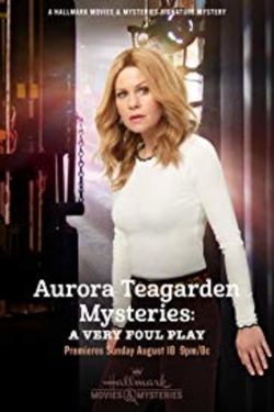 Watch Free Aurora Teagarden Mysteries: A Very Foul Play HD Online on SFlix