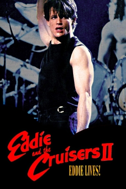 Watch Free Eddie and the Cruisers II: Eddie Lives! HD Online on SFlix