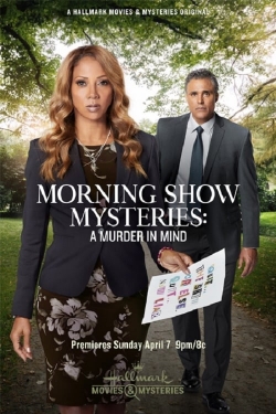 Watch Free Morning Show Mysteries: A Murder in Mind HD Online on SFlix