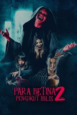 Watch Free Para Betina Pengikut Iblis 2 HD Online on SFlix