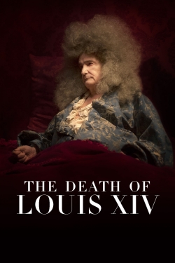 Watch Free The Death of Louis XIV HD Online on SFlix