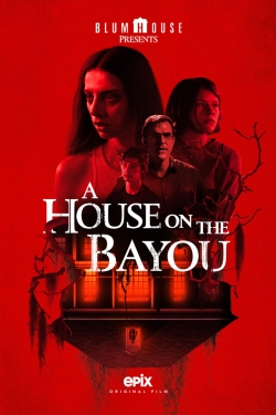 Watch Free A House on the Bayou HD Online on SFlix