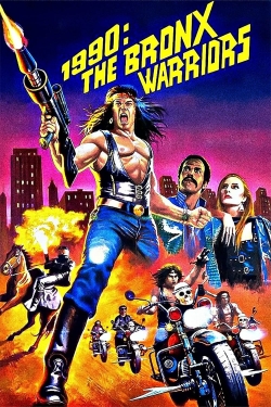 Watch Free 1990: The Bronx Warriors HD Online on SFlix